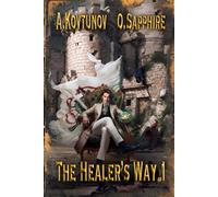 The Healer’s Way (Book 1): A Portal Progression Fantasy Series