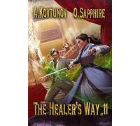 The Healer’s Way (Book 11): A Portal Progression Fantasy Series