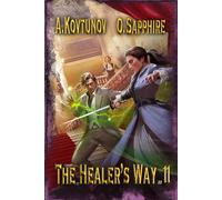 The Healer’s Way (Book 11): A Portal Progression Fantasy Series