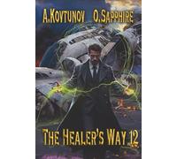 The Healer’s Way (Book 12): A Portal Progression Fantasy Series