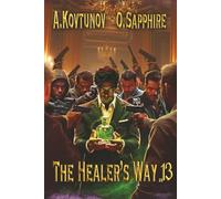 The Healer’s Way (Book 13): A Portal Progression Fantasy Series
