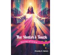 The Healer's Touch: Stories of Grace