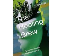 The Healing Brew: Essiac Tea and the Budwig Protocol