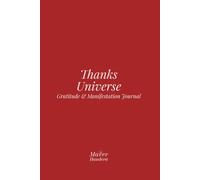 The Healing Gratitude & Manifestation Journal for Women: Thanks Universe: 60 Days of 5-Minute Guided Day & Night Reflections | Sacred Feminine Prompts | Self-Love & Law of Attraction Exercises