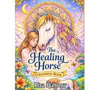 The Healing Horse Coloring Book
