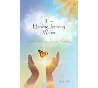 The Healing Journey Within- Rediscover Your True Self