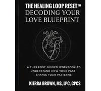 The Healing Loop Reset™ | Decoding Your Love Blueprint