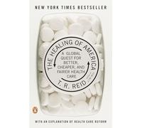T. R. Reid The Healing of America (Tascabile)