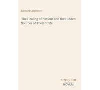 The Healing of Nations and the Hidden Sources of Their Strife