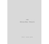 The Healing Pages: Reflect, Release, Renew