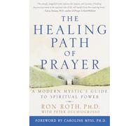 Peter Occhiogrosso Ron Roth The Healing Path of Prayer (Tascabile)