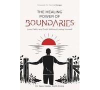 THE HEALING POWER OF BOUNDARIES