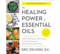 Eric D.C Zielinski Healing Power of Essential Oils (Tascabile)