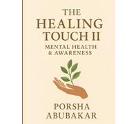 The Healing Touch II: Mental Health & Awareness
