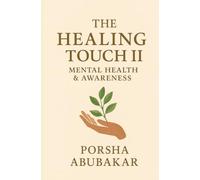 The Healing Touch II: Mental Health & Awareness