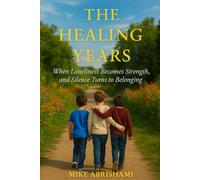 The Healing years when Loneliness Becomes Strenth: & Silence Turns to Belonging