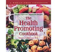 Alan Goldhamer The Health Promoting Cookbook (Tascabile)