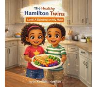 The Healthy Hamilton Twins:: Look! A Rainbow on My Plate