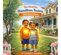 The Healthy Hamilton Twins: Our Emotions