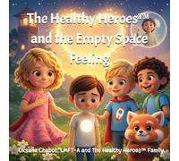 The Healthy Heroes™ and the Empty Space Feeling