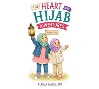 The Heart and Hijab Adventures: Volume 2