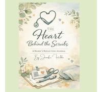 The Heart Behind the Scrubs