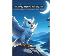 The Heart Behind the Silence Vol. 2: “A journey of Self-Worth, Courage, and Finding Light Through the Dark"