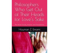 THE HEART FACULTY, INTUITION, AND THEOPHANIES: Philosophers Who Get Out of Their Heads for Love's Sake
