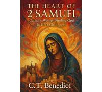 The Heart of 2 Samuel: Catholic Women Finding God in Life’s Challenges