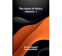 The heart of Africa, Vol. 1