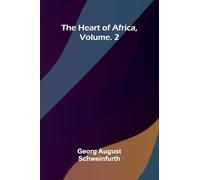 The heart of Africa, Vol. 2