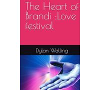 The Heart of Brandi :Love festival