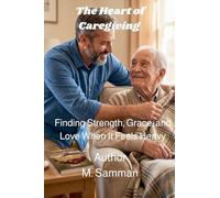 The Heart of Caregiving