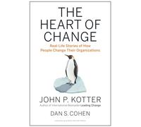 John P. Kotter Dan S. Cohen The Heart of Change (Copertina rigida)