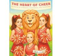 The Heart of Cheer: A Coloring Book for Teen and Tween Girls Celebrating Confidence, Teamwork, and the Spirit of Cheerleading: An inspiring collection ... Stella Grace - celebrating strength, beau