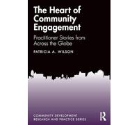 The Heart of Community Engagement: Practitioner Stories from Across the Globe