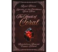 The Heart of Coral: Revelations: 3