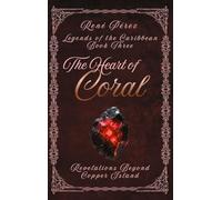 The Heart of Coral: Revelations: 3
