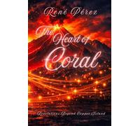 The Heart of Coral: Revelations Beyond Copper Island: 3