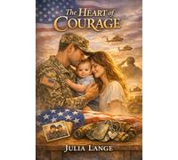 The Heart of Courage