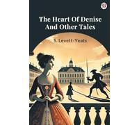 The Heart Of Denise And Other Tales
