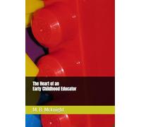The Heart of Early Childhood