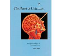The Heart of Listening: A Visionary Approach to Craniosacral Work: Anatomy, Technique, Transcendence, Volume 2 (Heart of Listening Vol. 2) by Hugh Milne(1998-07-07)