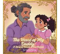 The Heart of My Daddy: A Story of Natalia & Don Ramon