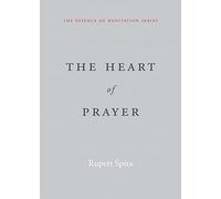 The Heart of Prayer