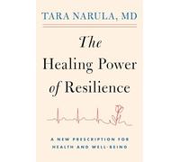 The Heart of Resilience: A Cardiologist's Toolkit on What it Takes to Recover and Rise