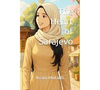 The Heart of Sarajevo