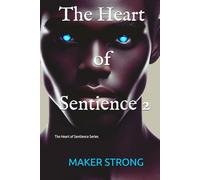 The Heart of Sentience 2: Book 2