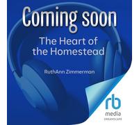 The Heart of the Homestead: Cultivating a Spirit of Simple Living Through Homemaking, Recipes, and Family