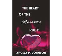 The Heart Of The Renascence Ruby: 2